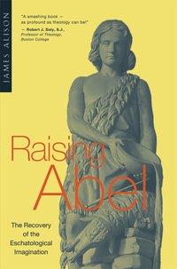 Raising Abel - James Alison - ebook