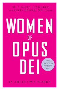 Women of Opus Dei - M. T. Oates - ebook