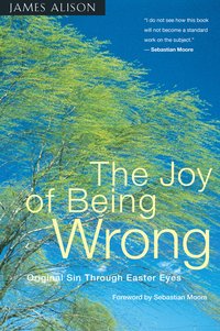 The Joy of Being Wrong - James Alison - ebook