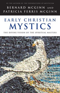 Early Christian Mystics - Bernard McGinn - ebook