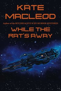 While the Rat's Away - Kate MacLeod - ebook