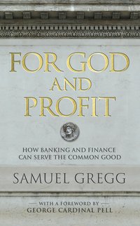 For God and Profit - Samuel Gregg - ebook