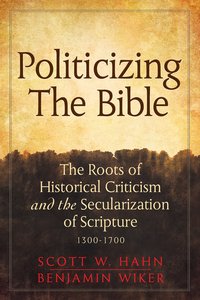Politicizing the Bible - Scott Hahn - ebook