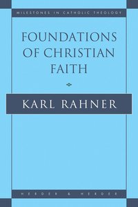Foundations of Christian Faith - Karl Rahner - ebook