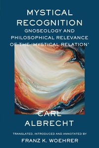 Mystical Recognition - Carl Albrecht - ebook