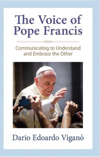 The Voice of Pope Francis - Dario Edoardo Viganò - ebook