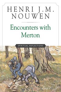 Encounters with Merton - Henri J. M. Nouwen - ebook