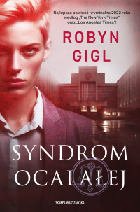 Syndrom ocalałej - Robyn Gigl - ebook