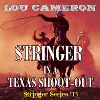 Stringer in a Texas Shoot-Out - Lou Cameron - audiobook