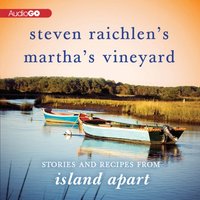 Steven Raichlen's Martha's Vineyard - Steven Raichlen - audiobook