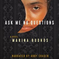 Ask Me No Questions - Marina Budhos - audiobook