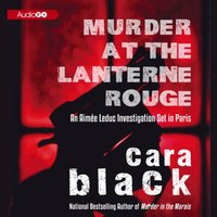 Murder at the Lanterne Rouge - Cara Black - audiobook