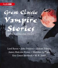 Great Classic Vampire Stories - various authors - audiobook