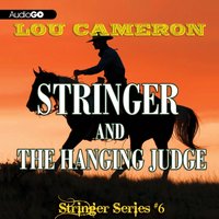 Stringer and the Hanging Judge - Lou Cameron - audiobook