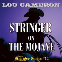 Stringer on the Mojave - Lou Cameron - audiobook