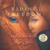Riding Freedom - Pam Munoz Ryan - audiobook