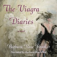 Viagra Diaries - Barbara Rose Brooker - audiobook