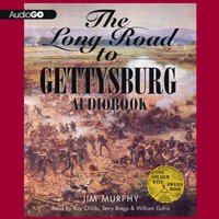 Long Road to Gettysburg - Jim Murphy - audiobook