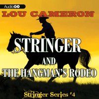 Stringer and the Hangman's Rodeo - Lou Cameron - audiobook