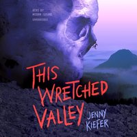 This Wretched Valley - Jenny Kiefer - audiobook