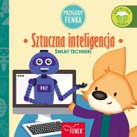 Przygody Fenka. Sztuczna inteligencja - Maciej Wojtas - audiobook