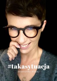 #takasytuacja - Katarzyna Bogaj - ebook