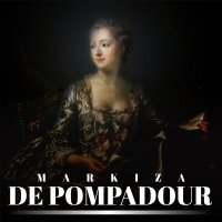 Markiza de Pompadour. Nałożnica Ludwika XV i nieformalna władczyni Francji - Stanisław Ryś - audiobook
