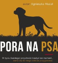 Pora na psa - Agnieszka Musiał - ebook