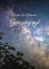 Gwiezdny pył - Dorota Makowska - ebook