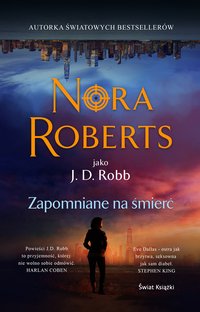 Zapomniane na śmierć - Nora Roberts - ebook