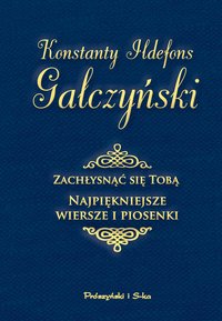 Zachłysnąć się tobą - Konstanty Ildefons Gałczyński - ebook