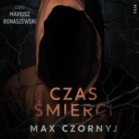 Czas śmierci - Max Czornyj - audiobook