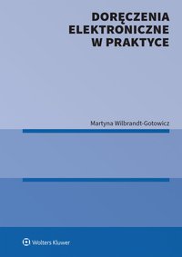 Doręczenia elektroniczne w praktyce - Martyna Wilbrandt-Gotowicz - ebook