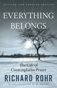 Everything Belongs - Richard Rohr - ebook