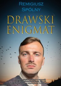 Drawski enigmat - Remigiusz Spólny - audiobook