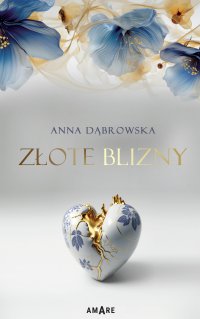 Złote blizny - Anna Dąbrowska - ebook