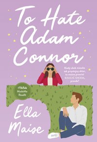 To Hate Adam Connor - Ella Maise - ebook