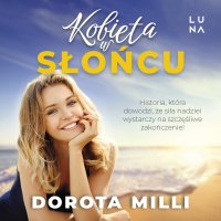 Kobieta w słońcu - Dorota Milli - audiobook