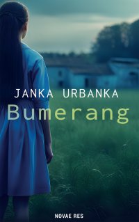 Bumerang - Janka Urbanka - ebook