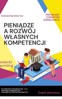 Pieniądze a Rozwój Własnych Kompetencji - Andrzej Stanisław Cur - ebook