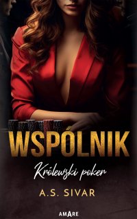 Wspólnik. Królewski poker - A.S. Sivar - ebook
