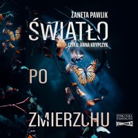 Światło po zmierzchu - Żaneta Pawlik - audiobook