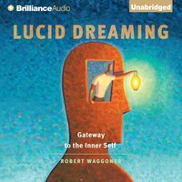 Lucid Dreaming - Robert Waggoner - audiobook
