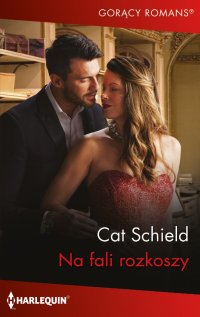 Na fali rozkoszy - Cat Schield - ebook