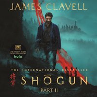 Shogun, Part Two - James Clavell - audiobook