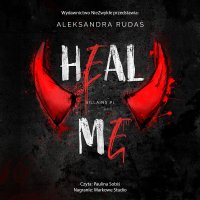 Heal Me - Aleksandra Rudaś - audiobook