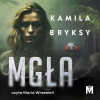 Mgła - Kamila Bryksy - audiobook