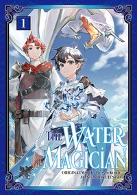 The Water Magician. Volume 1 - Tadashi Kubou - ebook
