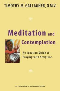 Meditation and Contemplation - Timothy M. Gallagher - ebook