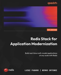 Redis Stack for Application Modernization - Luigi Fugaro - ebook